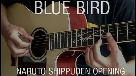 BLUE BIRD Naruto Shippuden Opening Fingerstyle Guitar Cover YouTube