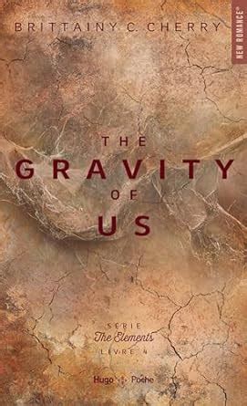 Amazon Fr The Elements Tome The Gravity Of Us C Cherry