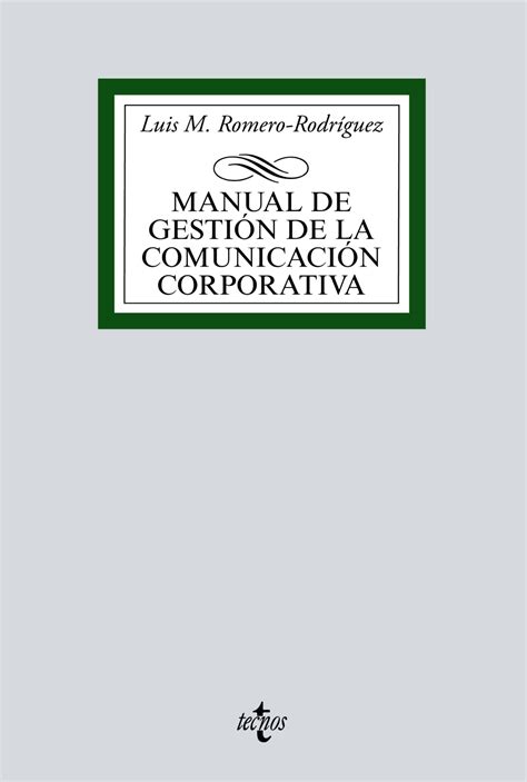 Manual De Gestión De La Comunicación Corporativa