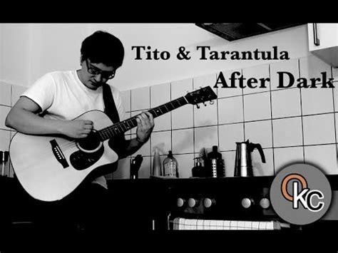 After Dark Tito Tarantula Acoustic Cover YouTube