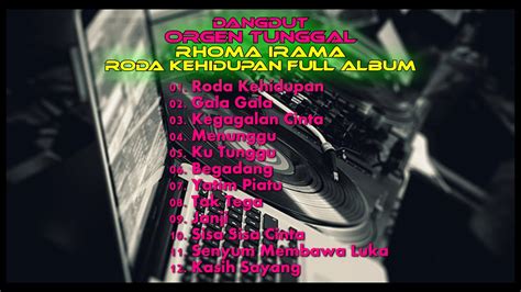 Rhoma Irama Roda Kehidupan Full Album Dangdut Orgen Tunggal Rhoma