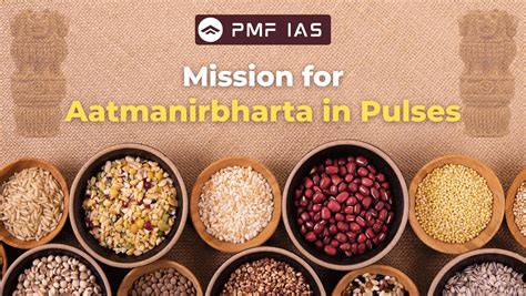 Mission for Aatmanirbharta in Pulses