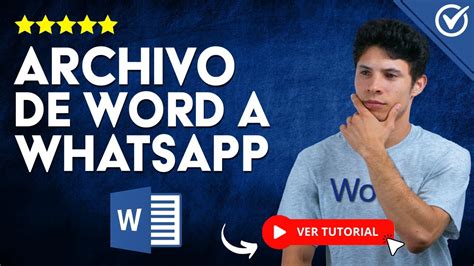 C Mo Mandar Un Archivo De Word A Whatsapp Agiliza El Env O De