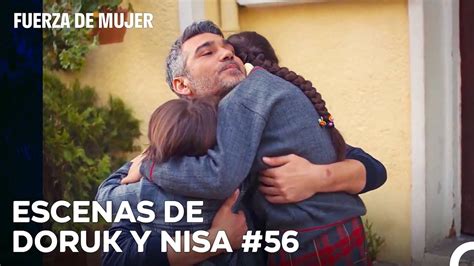 De Principio A Fin Nisa Y Doruk Parte 56 Fuerza De Mujer YouTube