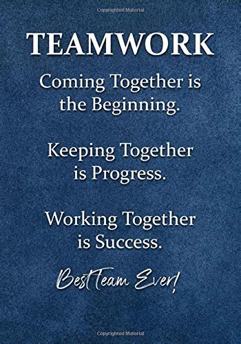 Buy Teamwork Coming Together Is The Beginning Keeping Together Is