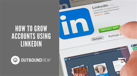 How To Grow Accounts Using Linkedin Outboundview