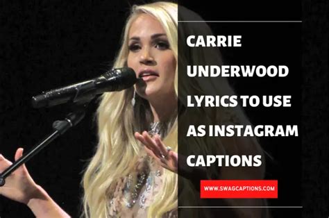 Carrie Underwood Lyrics To Use As Instagram Captions