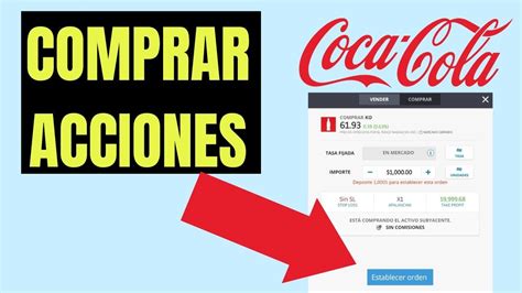 Cómo Comprar Acciones De Coca Cola Invertir Dinero En Coca Cola Ko