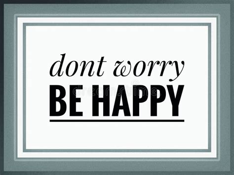 Inspirational Motivational Quotes On Donand X27 T Worry Be Happy Stock Illustration Illustration