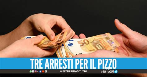 Tentata Estorsione Del Clan Ad Afragola Ci Servono I Soldi Per I