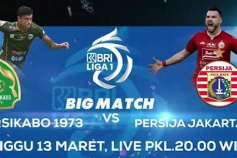 Jadwal Dan Live Streaming TR Kabo Vs Persija Jakarta Di Liga 1 Hari Ini