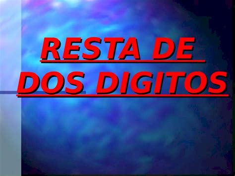 Ppt Resta De Dos Digitos En Esta Lecci N Aprender S A Restar N Meros