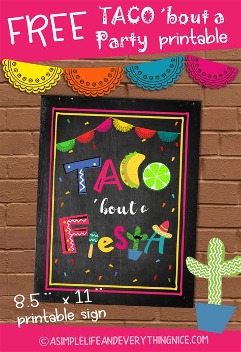 Free Taco Bout A Fiesta Printable Sign A Simple Life And Everything Nice Fiesta Party