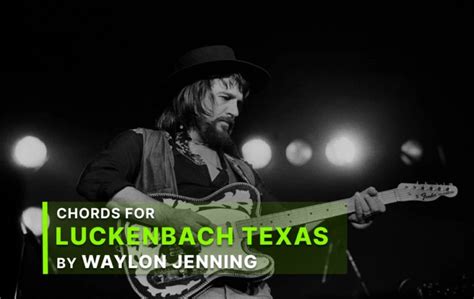 Chords For Luckenbach Texas By Waylon Jennings - Guitar Tuner - Guitar ...