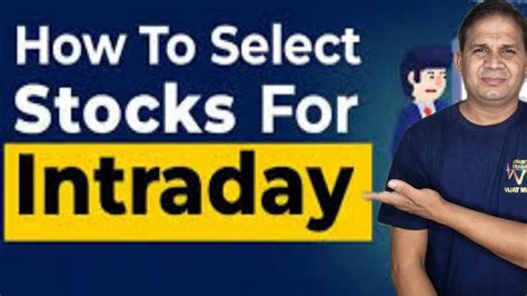 How To Select Stocks For Intraday Trading How To Find Stocks For