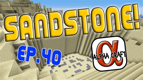 Minecraft Sandstone AlphaCraft Mega Build Survival Project Ep 40