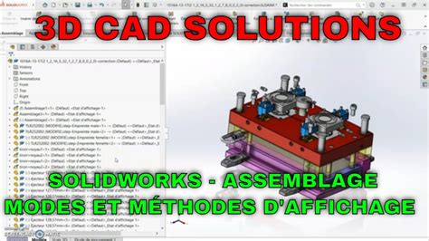 Solidworks Assemblage États modes et méthodes d affichage YouTube