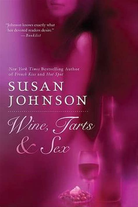 Wine Tarts And Sex Susan Johnson 9780425215401 Boeken