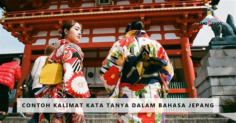 Contoh Kalimat Kata Tanya Dalam Bahasa Jepang Tanogaido