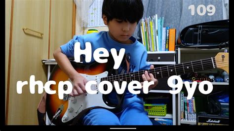 HeyRed Hot Chili Peppers Cover 9yo YouTube