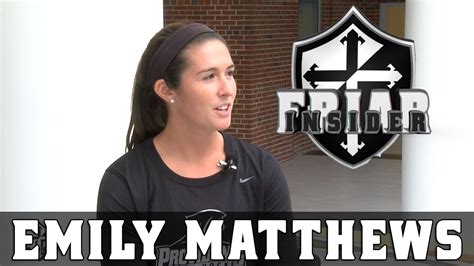 Friar Insider Emily Matthews Youtube