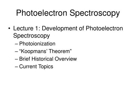 Ppt Photoelectron Spectroscopy Powerpoint Presentation Free Download Id 5496534