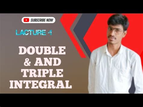 Bsc Bsc Bed St Year Math Double And Triple Integral Chapter