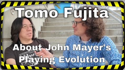 John Mayer S Playing Evolution By Tomo Fujita Youtube