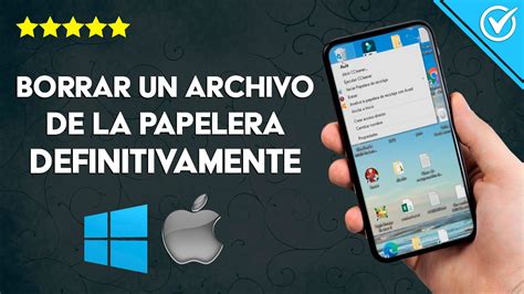 Cómo Borrar un Archivo de la Papelera de Reciclaje Definitivamente en