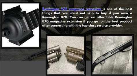 Ppt Remington 870 Magazine Extension Powerpoint Presentation Free Download Id11928805