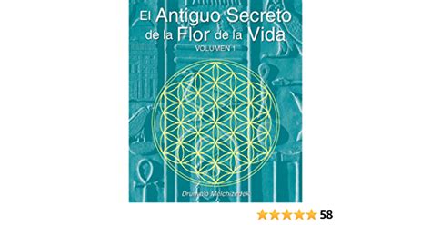 El Secreto Ancestral De La Flor De La Vida Volumen I The Ancient