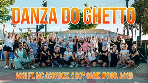 Zumba Danza Do Ghetto Assi Ft Mc Acondize Boy Game Prod Assi