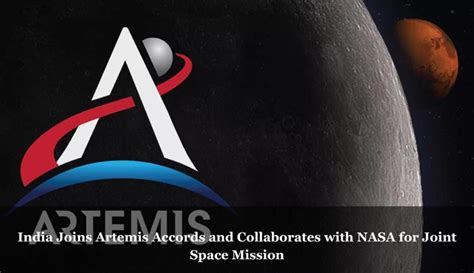 India Joins Artemis Accords Shaping Future Space Exploration