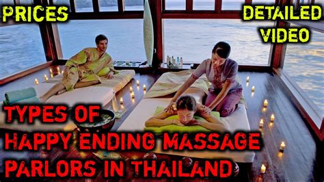 5 Types Of Happy Ending Massage Parlours In Thailand Thai Massages Redlightdays Youtube