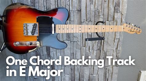 Single Chord Backing Track In E Major Youtube