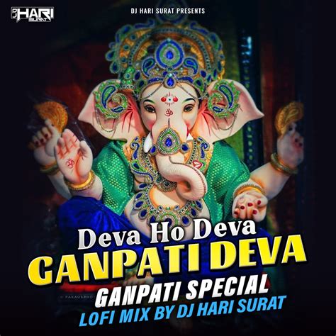 ‎deva Ho Deva Ganpati Deva Ganpati Special Lofi Mix Single Album By Dj Hari Surat Apple