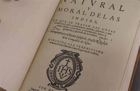 1590 Historia Natural Y Moral De Las Indias ACOSTA FACSIMIL EL