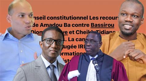 Karim Out Recours De Amadou Ba Contre Diomaye Rejet S Selon Ayoba Faye