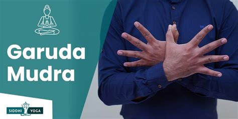 Garuda Mudra significado beneficios y cómo hacerlo siddhi yoga