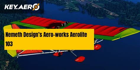 Nemeth Design Aero-works Aerolite 103