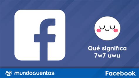 Qu Significa W Y Uwu En Facebook Whatsapp Y Redes Sociales