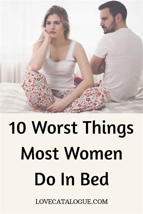 10 Worst Things Most Women Do In Bed Best Relationship Advice