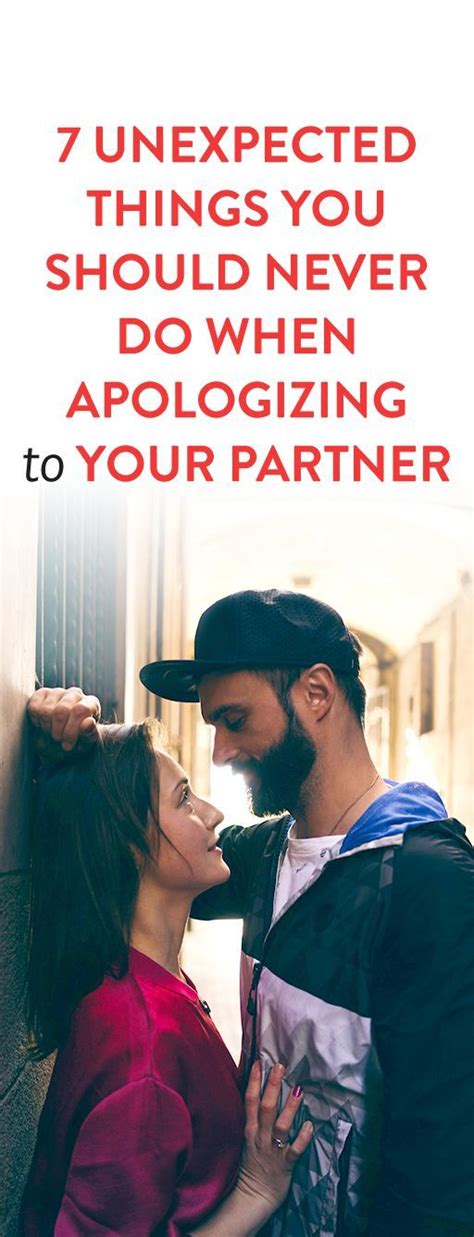 7 Unexpected Things You Should Never Do When Apologizing To Your