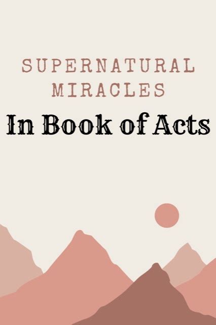 Supernatural miracles in the Book of Acts: A testament to Gods power - by Tania liz