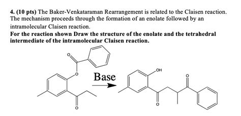 Solved The Baker Venkataraman Rearrangement Is Related To The Claisen