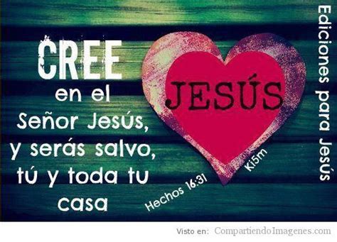 Cree En El Se Or Jesucristo Y Seras Salvo Imagenes Cristianas Para