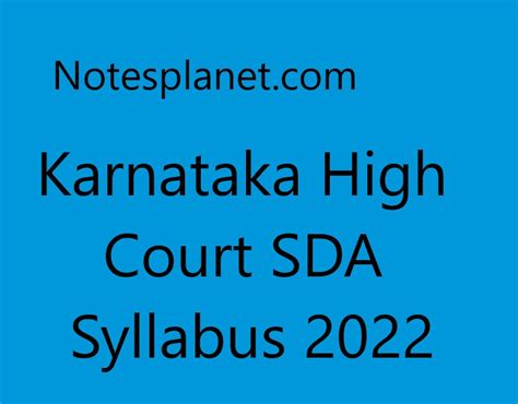 Karnataka High Court Sda Syllabus 2022 Notesplanet