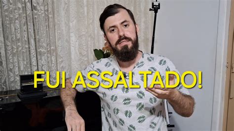 Fui Assaltado E Sofri Um Acidente Entenda O Que Aconteceu Youtube