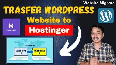 How To Transfer Wordpress Site To Hostinger Migrate Wordpress Site To