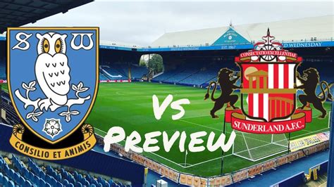 Sheffield Wednesday F C Vs Sunderland A F C Preview 2021 2022 YouTube